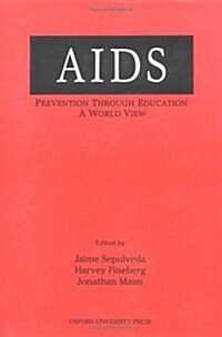 AIDS Prevention Through Education: A World View (Hardcover)