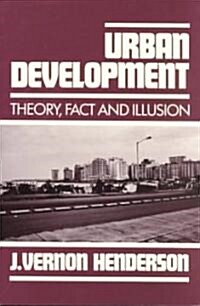 Urban Development: Theory, Fact, and Illusion (Paperback, Revised)