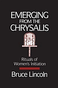 Emerging from the Chrysalis: Rituals of Womens Initiation (Paperback, 2)