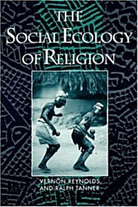 The Social Ecology of Religion (Paperback)