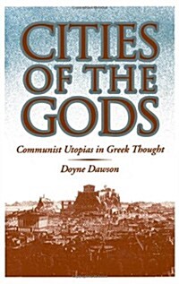 Cities of the Gods: Communist Utopias in Greek Thought (Hardcover)