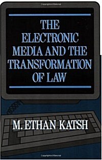 The Electronic Media and the Transformation of Law (Paperback, Revised)