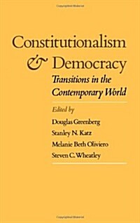 Constitutionalism and Democracy: Transitions in the Contemporary World (Hardcover)