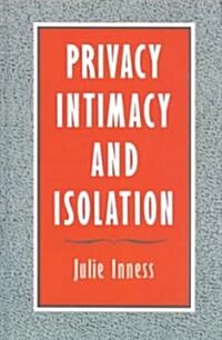 Privacy, Intimacy, and Isolation (Hardcover)