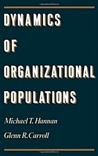 [중고] Dynamics of Organizational Populations (Hardcover)