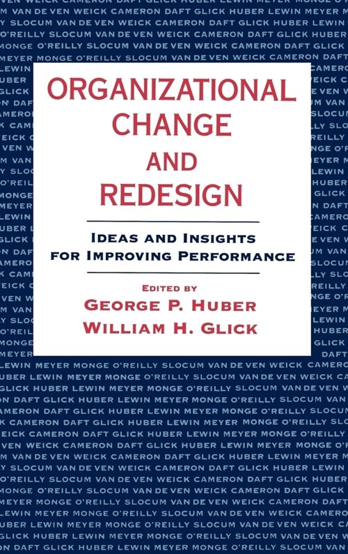 Organizational Change and Redesign : Ideas and Insights for Improving Performance (Hardcover)