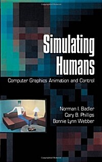 Simulating Humans: Computer Graphics Animation and Control (Hardcover)