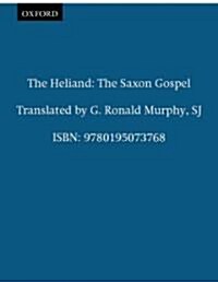 The Heliand: The Saxon Gospel (Paperback)