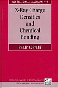 X-Ray Charge Densities and Chemical Bonding (Hardcover)