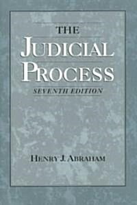 The Judicial Process: An Introductory Analysis of the Courts of the United States, England, and France (Paperback, 7)