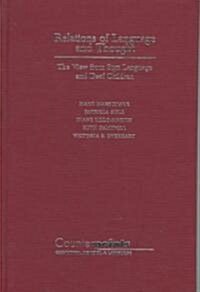 Relations of Language and Thought: The View from Sign Language and Deaf Children (Hardcover)