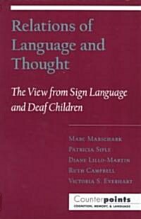 Relations of Language and Thought: The View from Sign Language and Deaf Children (Paperback)