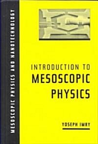 Introduction to Mesoscopic Physics (Hardcover)