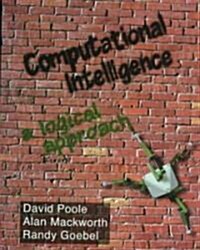 Computational Intelligence: A Logical Approach (Hardcover)