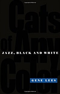 Cats of Any Color: Jazz, Black and White (Paperback, Revised)