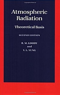 Atmospheric Radiation: Theoretical Basis (Paperback)