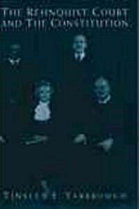 The Rehnquist Court and the Constitution (Hardcover)
