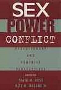 Sex, Power, Conflict: Evolutionary and Feminist Perspectives (Paperback)