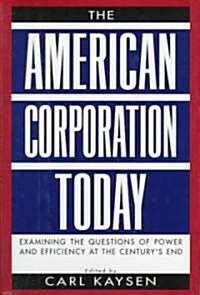 The American Corporation Today (Hardcover)