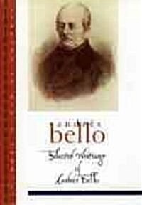 Selected Writings of Andr? Bello (Paperback, Revised)