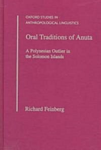 Oral Traditions of Anuta: A Polynesian Outlier in the Solomon Islands (Hardcover)