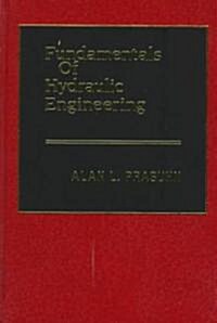 Fundamentals of Hydraulic Engineering (Hardcover)