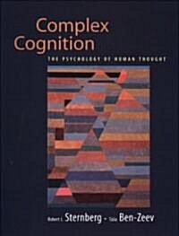 Complex Cognition: The Psychology of Human Thought (Hardcover)