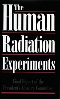 The Human Radiation Experiments (Hardcover)
