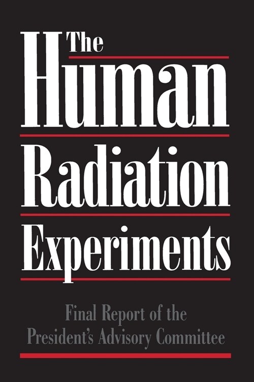 The Human Radiation Experiments (Hardcover)