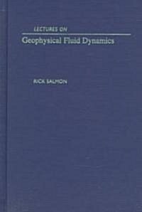 Lectures on Geophysical Fluid Dynamics (Hardcover)