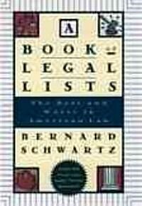A Book of Legal Lists: The Best and Worst in American Law, with 150 Court and Judge Trivia Questions (Hardcover)