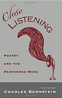 Close Listening: Poetry & the Performed Word (Hardcover)