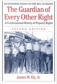 The Guardian of Every Other Right (Paperback, 2nd)