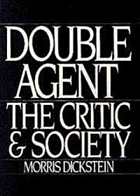 Double Agent: The Critic and Society (Paperback, Revised)