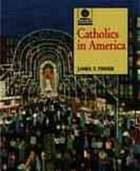 Catholics in America (Hardcover)
