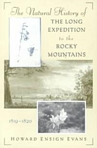 The Natural History of the Long Expedition to the Rocky Mountains (1819-1820) (Paperback)