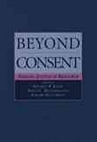 Beyond Consent: Seeking Justice in Research (Hardcover)