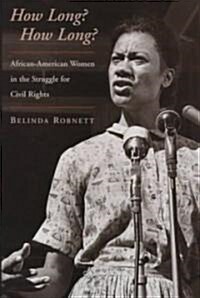 How Long?: African-American Women in the Struggle for Civil Rights (Hardcover)
