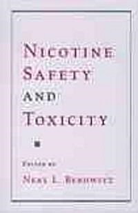 Nicotine Safety and Toxicity (Hardcover)