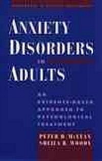 Anxiety Disorders in Adults: An Evidence-Based Approach to Psychological Treatment (Hardcover)