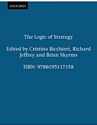 The Logic of Strategy (Hardcover)