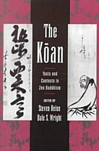 The Koan: Texts and Contexts in Zen Buddhism (Paperback)
