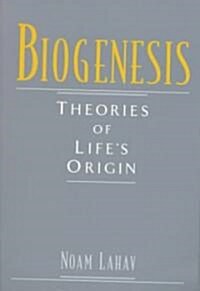Biogenesis: Theories of Lifes Origin (Paperback)