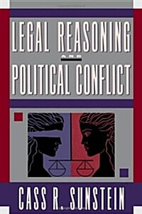 Legal Reasoning and Political Conflict (Paperback)