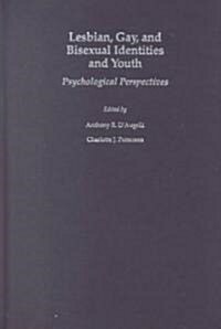 Lesbian, Gay, and Bisexual Identities and Youth: Psychological Perspectives (Hardcover)