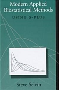 Modern Applied Biostatistical Methods: Using S-Plus (Hardcover)