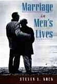 Marriage in Mens Lives (Hardcover)