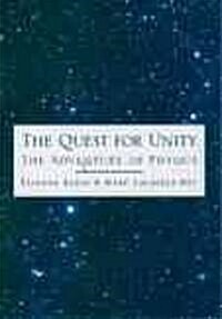 The Quest for Unity: The Adventure of Physics (Hardcover)