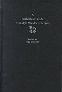 A Historical Guide to Ralph Waldo Emerson (Hardcover)