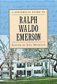 A Historical Guide to Ralph Waldo Emerson (Paperback)